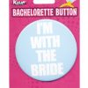 Bachelorette Button - I'm With The Bride