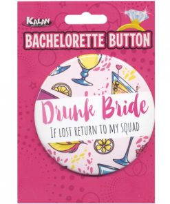 Bachelorette Button Drunk Bride