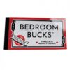 Bedroom Bucks I.o.u