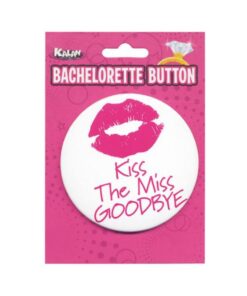 Bachelorette Button Kiss The Miss Goodbye