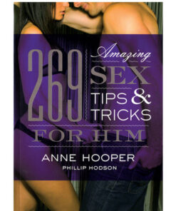 269 amazing sex tips for him book