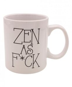 Attitude Mug Zen As F*ck Holds 22 ounces