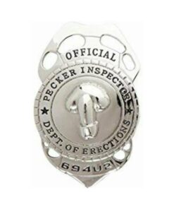 Official Pecker Inspector Badge