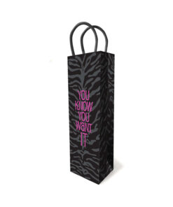 You Know You Want It Gift Bag