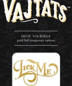 Gold Foil Tattoo Lick Me