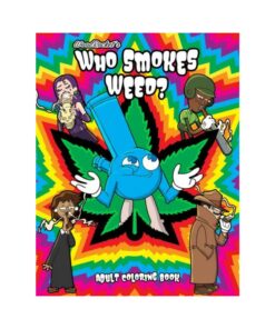 Who Smokes Weed? Coloring Book